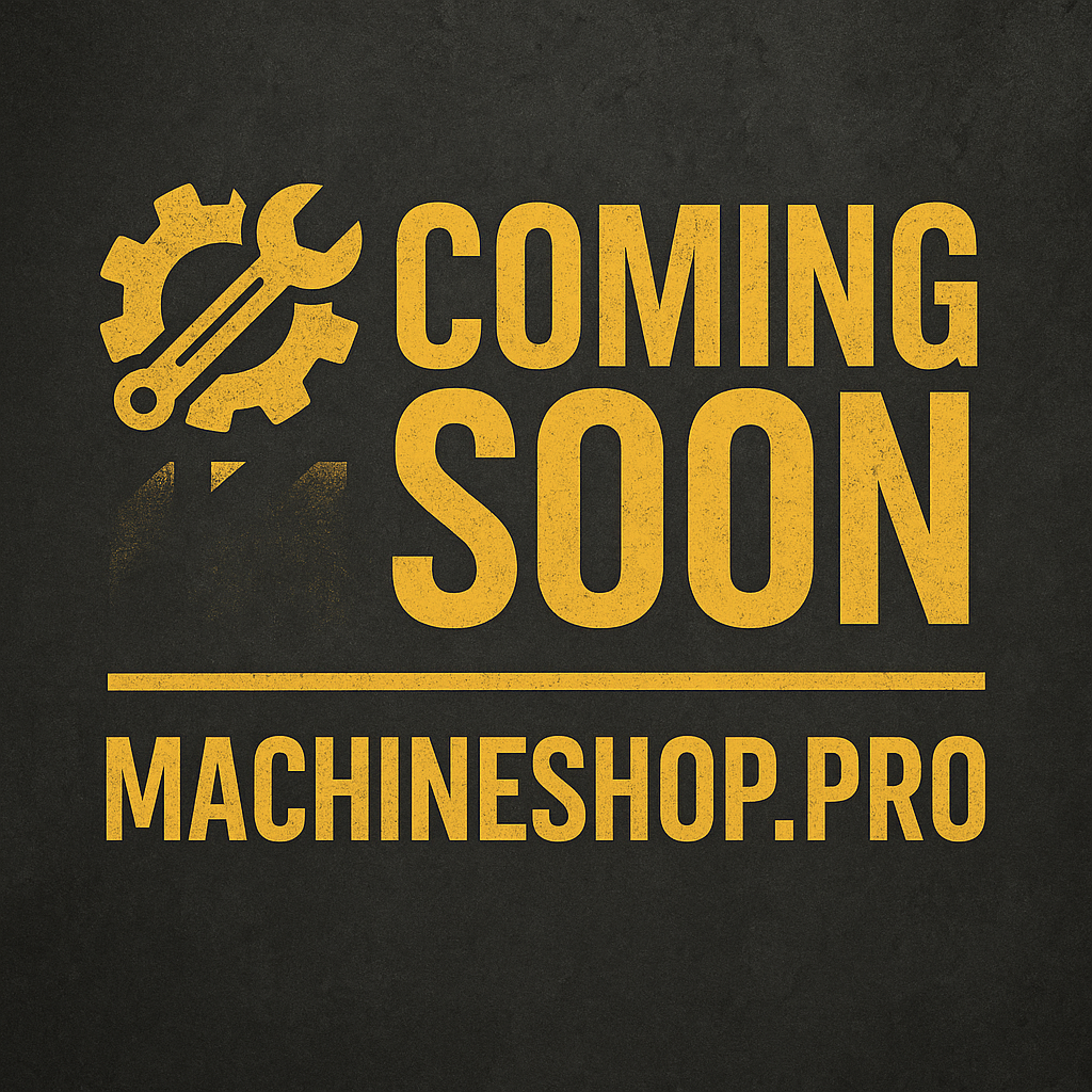 Coming Soon - MachineShop.pro